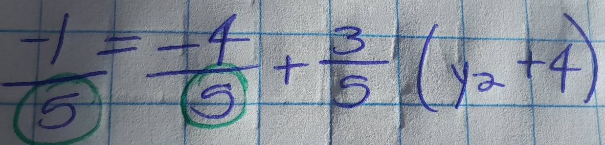  (-1)/(5) = (-4)/(5) + 3/5 !(y_2+4)