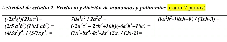 Actividad de estudio 2. Producto y división de monomios y polinomios. (valor 7 puntos)