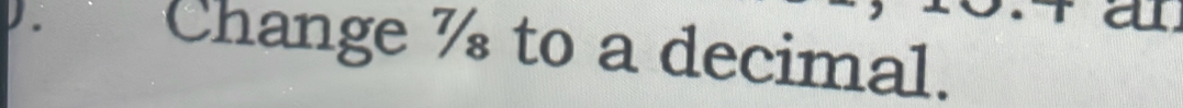 Change ½ to a decimal.