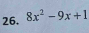 8x^2-9x+1