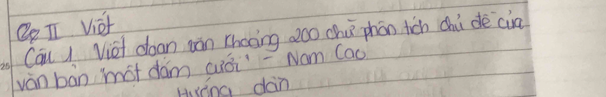 Viet 
Cau Vioi doan ján Zhooing 2oo chú phón tich chi dècia 
vàn bān mot dám cuái -Nam Cao 
Huáng dàn