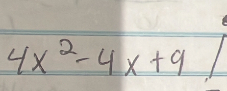 4x^2-4x+9