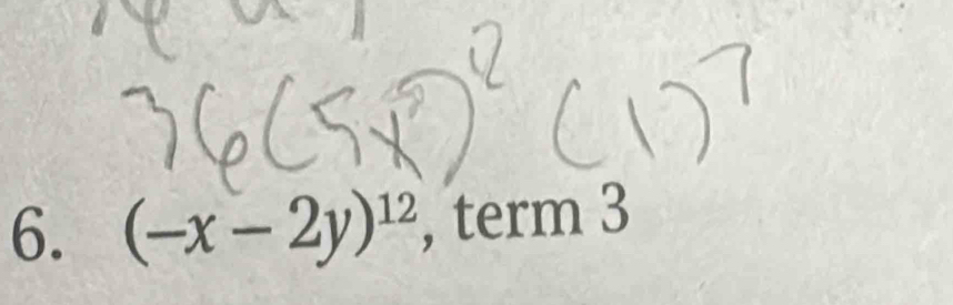 (-x-2y)^12 , term 3