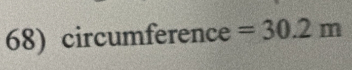 circumference =30.2m