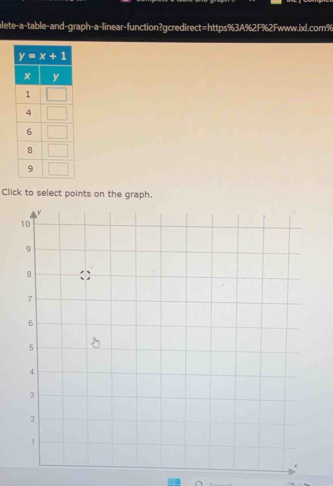 blete-a-table-and-graph-a-linear-function?gcredirect=https%3A%2F%2Fwww.ixl.com%
Click to select points on the graph.