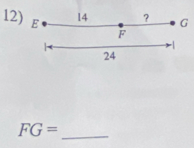 E
14 ? G
F
-1
24
_ FG=