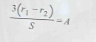 frac 3(r_1-r_2)S=A