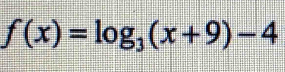 f(x)=log _3(x+9)-4