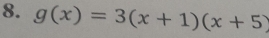 g(x)=3(x+1)(x+5)