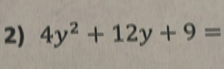 4y^2+12y+9=