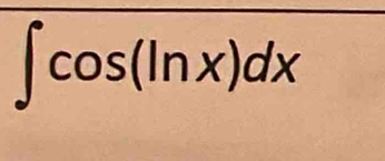 ∈t cos (ln x)dx