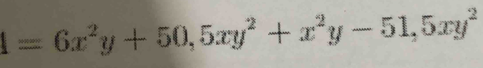 l=6x^2y+50, 5xy^2+x^2y-51,5xy^2