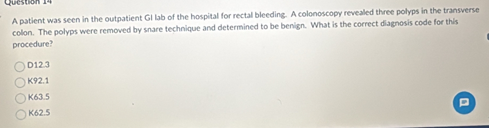Solved: A patient was seen in the outpatient GI lab of the hospital for ...