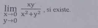 limlimits _yto 0 xy/x^2+y^2  , si existe.