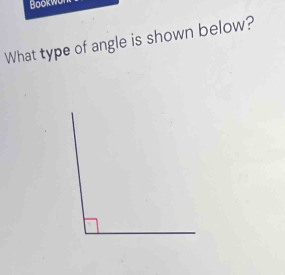 Bookwul 
What type of angle is shown below?