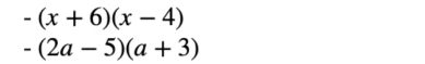 -(x+6)(x-4)
-(2a-5)(a+3)