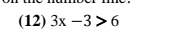 (12) 3x-3>6