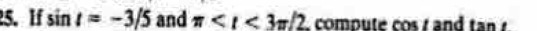 If sin t=-3/5 and π compute cos / and ! A ant