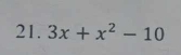 3x+x^2-10