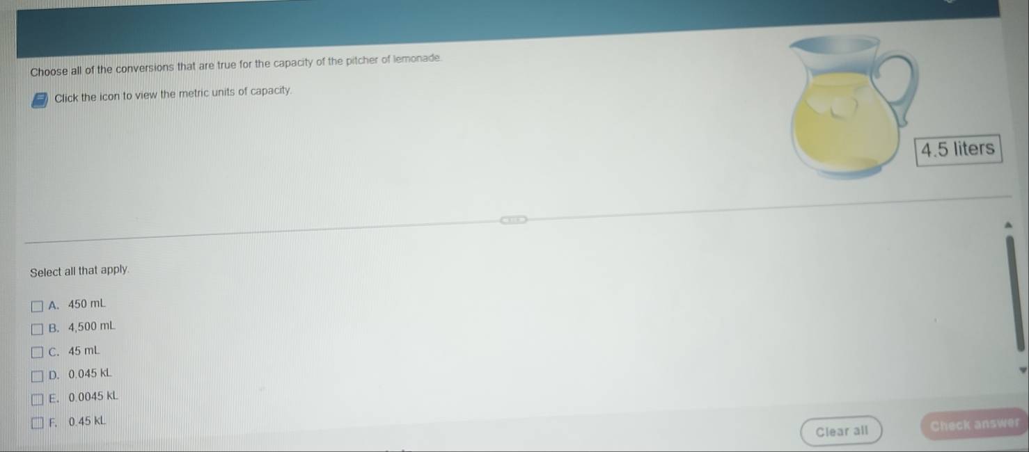 Solved: Choose all of the conversions that are true for the capacity of ...
