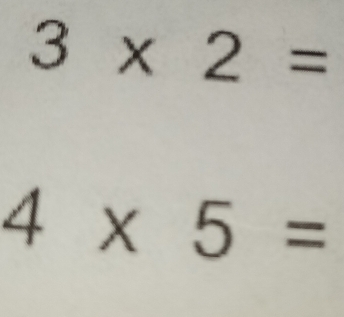 3* 2=
4* 5=