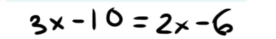 3x-10=2x-6