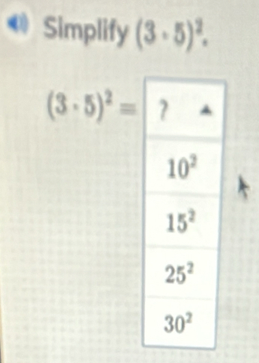 Simplify (3· 5)^2.
(3· 5)^2=