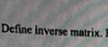 Define inverse matrix.