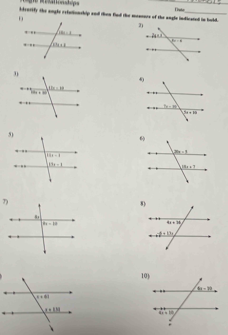 Mgle Rélationships Dats
identify the angle relationship and then find the measure of the angle indicated in bold.
6)
10)