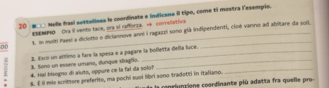 Risolto:20 Nelle frasi sottolinea le coordinate e indicane il tipo ...
