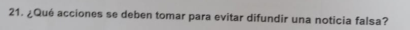 ¿Qué acciones se deben tomar para evitar difundir una noticia falsa?