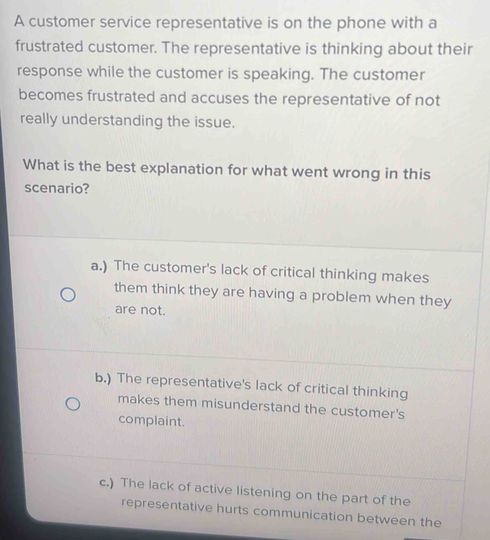 Solved: A customer service representative is on the phone with a ...