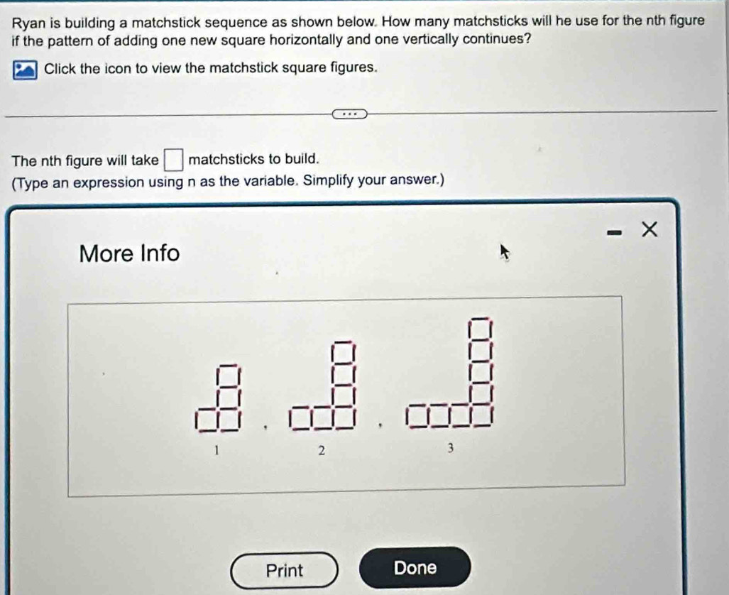 Solved: Ryan is building a matchstick sequence as shown below. How many ...