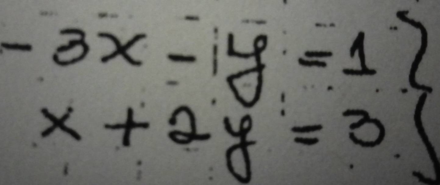 3x-iy=1
x+2y=3