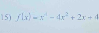 f(x)=x^4-4x^2+2x+4