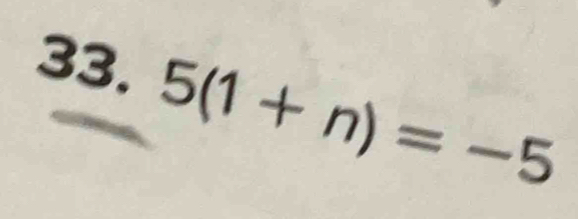 5(1+n)=-5