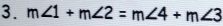 m∠ 1+m∠ 2=m∠ 4+m∠ 3