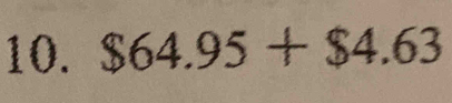 $64.95+$4.63