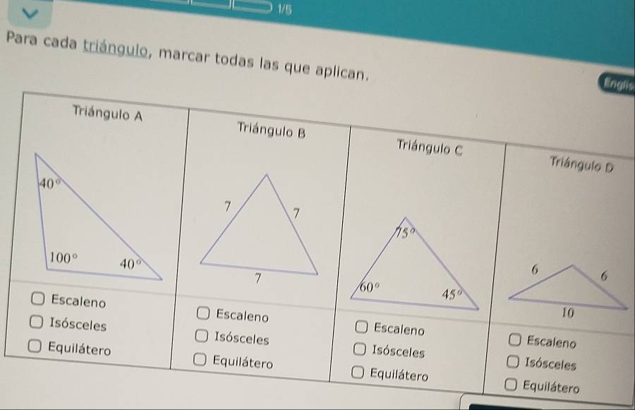 1/5
Para cada triángulo, marcar todas las que aplican.
Enghs