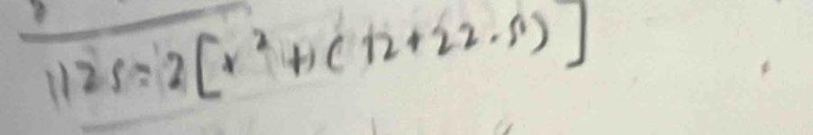 112s=2[x^2+(12+22-s)]