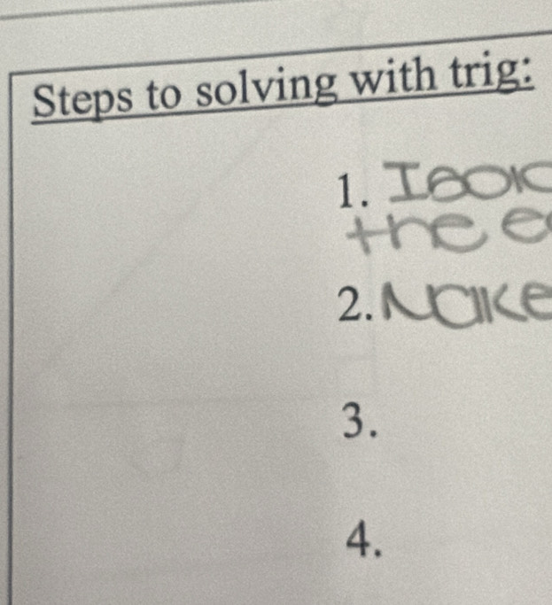 Steps to solving with trig: 
1. 
2. MCIKe 
3. 
4.