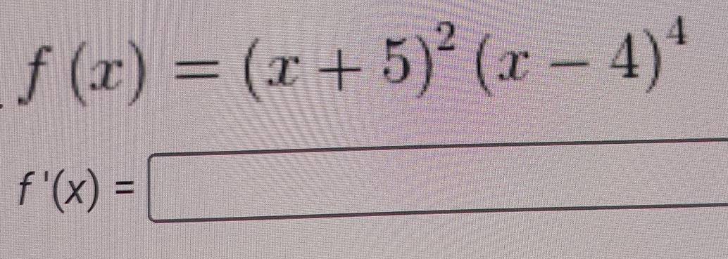 f(x)=(x+5)^2(x-4)^4
f'(x)=□