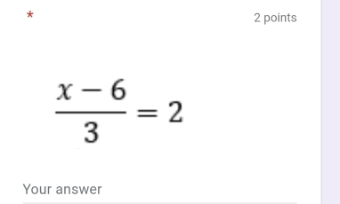  (x-6)/3 =2
Your answer