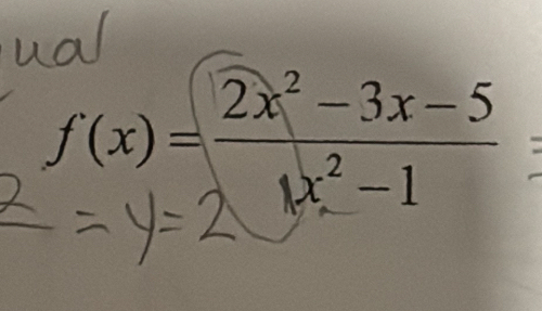 f(x)= (2x^2-3x-5)/4x^2-1 