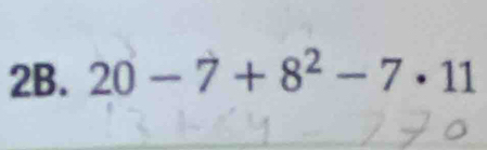 20-7+8^2-7· 11