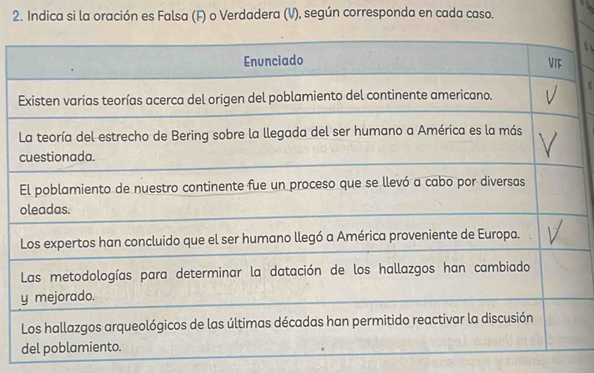 Indica si la oración es Falsa (F) o Verdadera (V), según corresponda en cada caso.