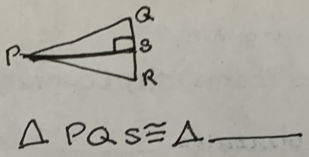 △ PQS≌ △ _ _ 