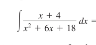 ∈t  (x+4)/x^2+6x+18 dx=