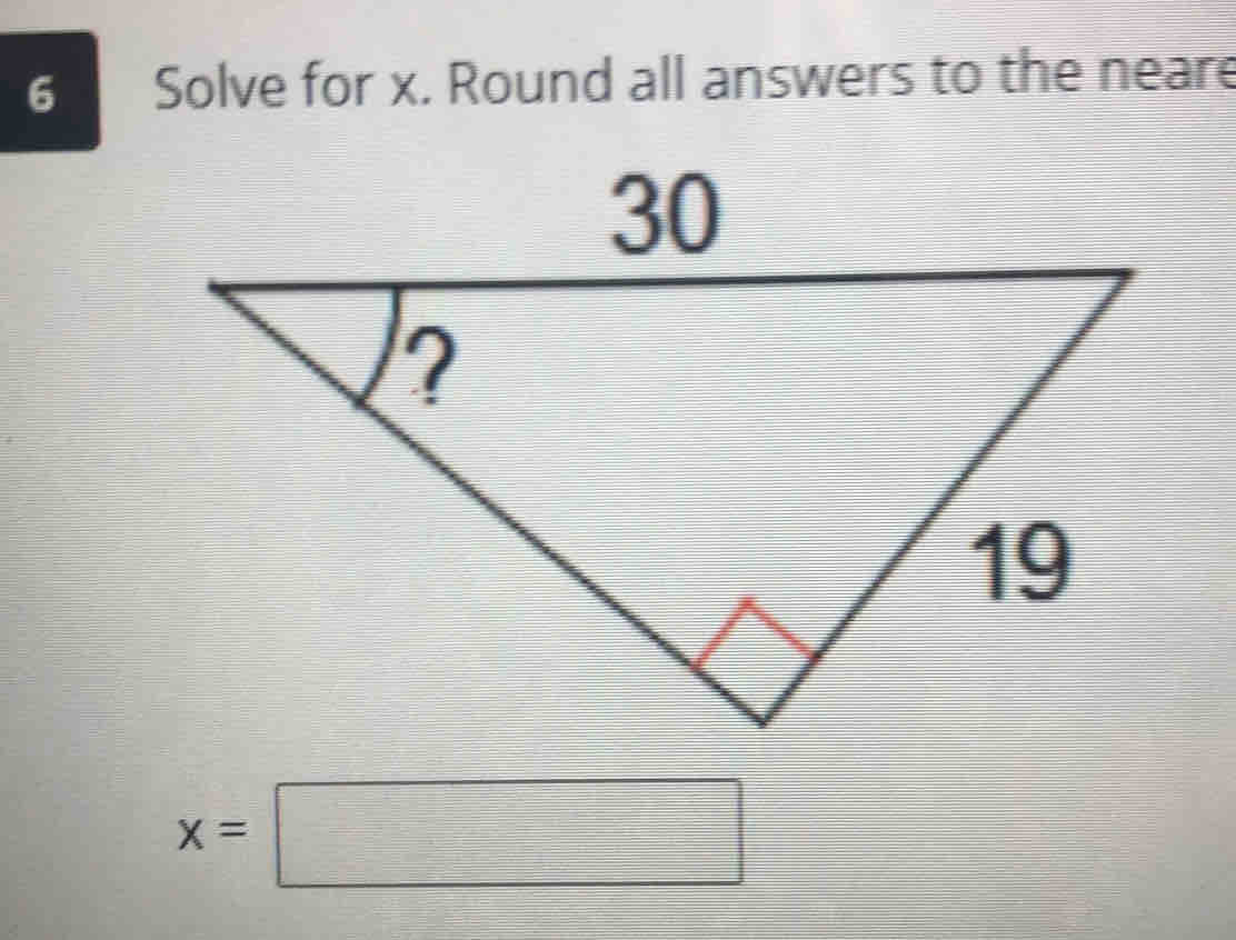 Solve for x. Round all answers to the neare
x=□