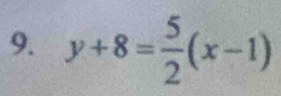 y+8= 5/2 (x-1)